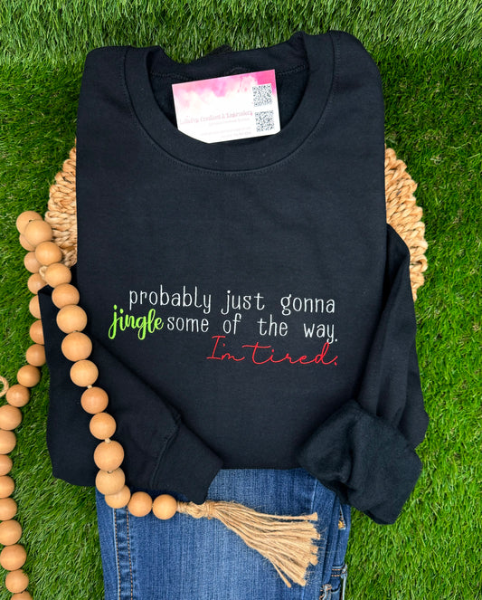 Christmas Crewneck - Jingle some of the way