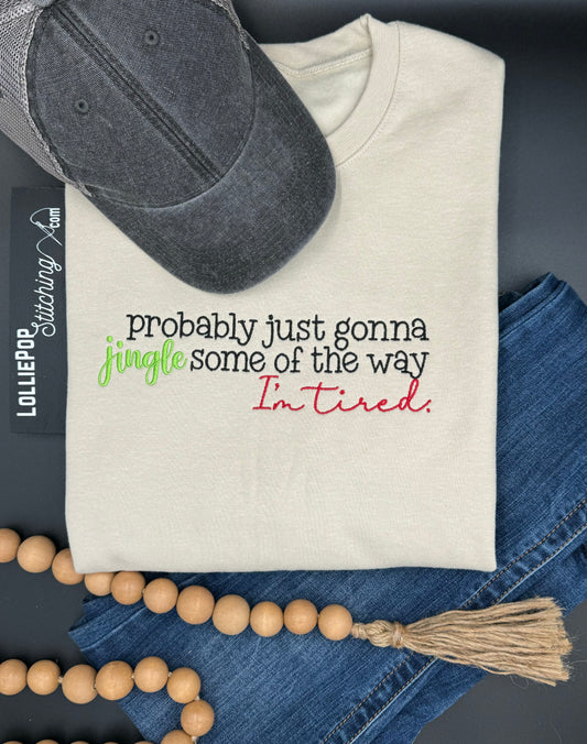 Christmas Crewneck Sweatshirt - Jingle some of the way